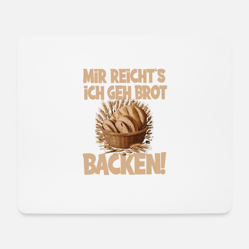 Mir reicht's ich geh Brot backen - Mousepad (Querformat) - Weiß