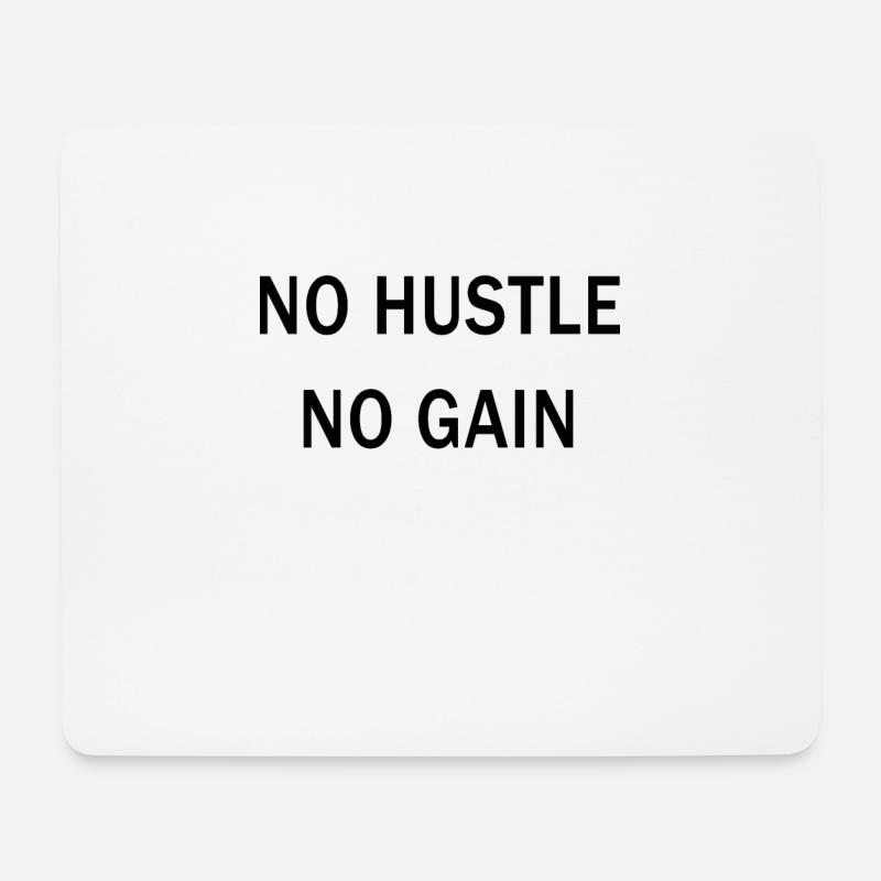 No Hustle No Gain Motivational Design - Mousepad (Querformat) - Weiß