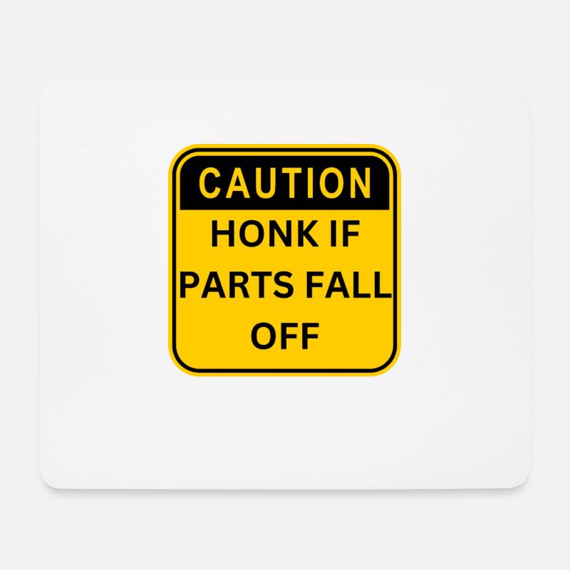 CAUTION HONK IF PARTS FALL OFF - Mousepad (Querformat) - Weiß