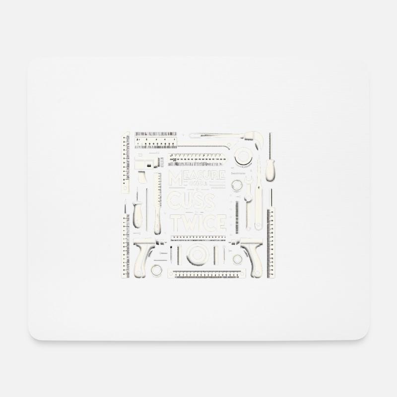 Measure Once Cuss Twice 8 - Mousepad (Querformat) - Weiß