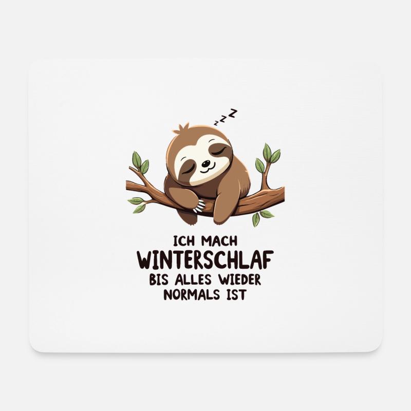 Ich Mach Winterschlaf Bis Alles Wieder Normal Ist - Mousepad (Querformat) - Weiß