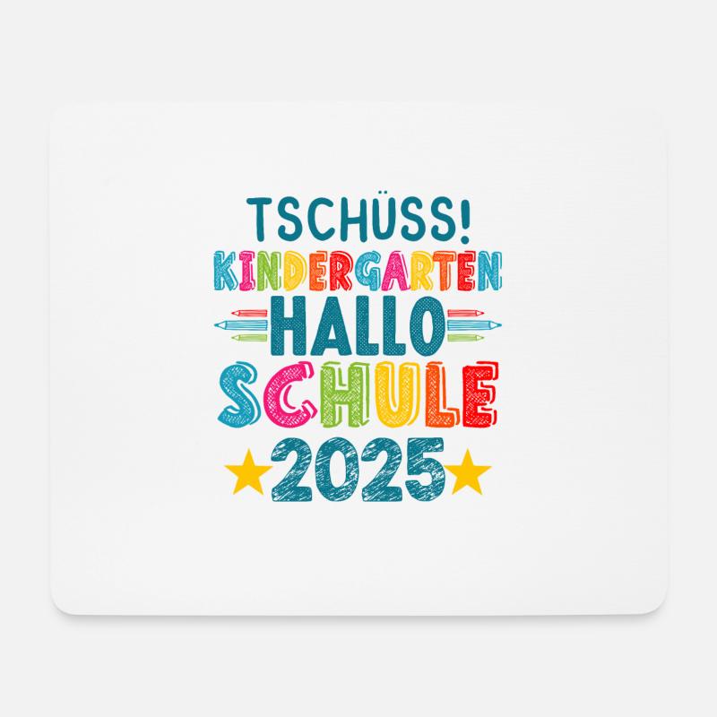 Tschüss Kindergarten Hallo Schule KitaAbsolve 2025 - Mousepad (Querformat) - Weiß