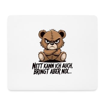 Nett Kann Ich Auch Bringt Aber Nix Teddy - Mousepad (Querformat) - Weiß - Vorne