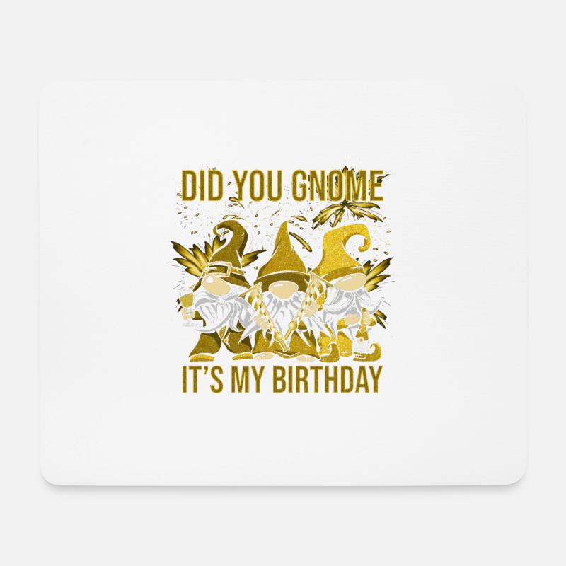 Did You Gnome It's My Birthday - Mousepad (Querformat) - Weiß