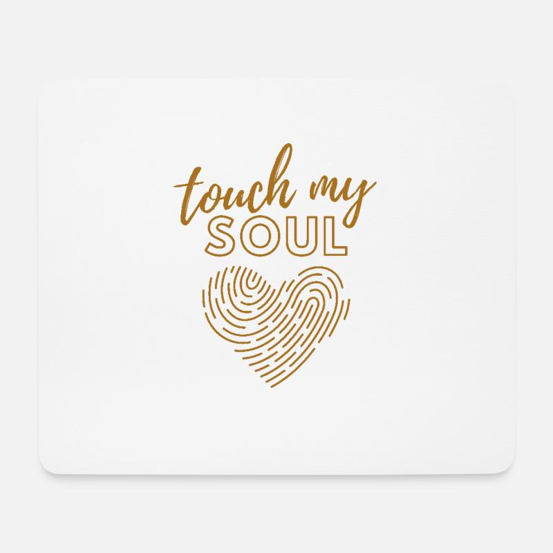 Touch my soul - Mousepad (Querformat) - Weiß