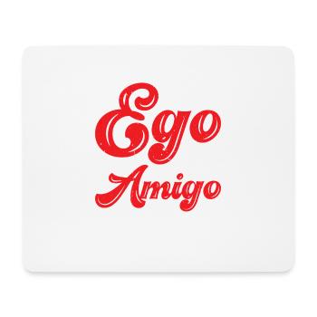 Your Ego Is Not Your Amigo 81 - Mousepad (Querformat) - Weiß - Vorne