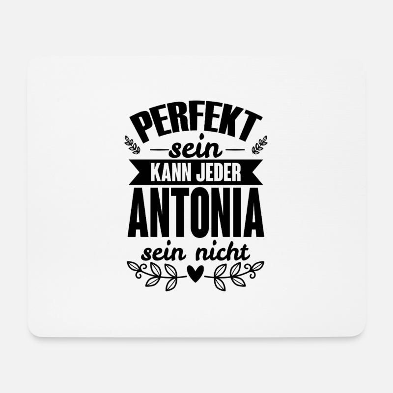 Antonia - Perfekt Sein Kann Jeder Antonia Nicht - Mousepad (Querformat) - Weiß