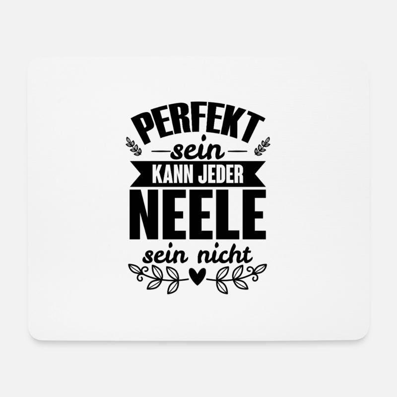 Neele - Perfekt Sein Kann Jeder Neele Sein Nicht - Mousepad (Querformat) - Weiß