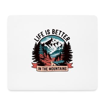 Life is better in the mountains - Mouse Pad (horizontal) - white - Front
