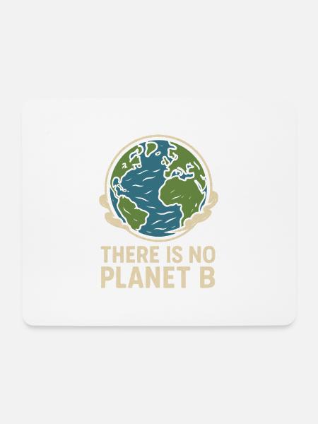 Es Gibt Keinen Planeten B - Umweltbewusstsein - Mousepad (Querformat) - Weiß