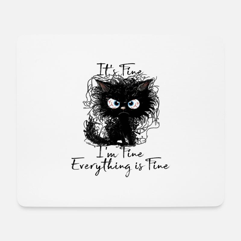 It's Fine I'm Fine Everything is Fine Katzen Shirt - Mousepad (Querformat) - Weiß