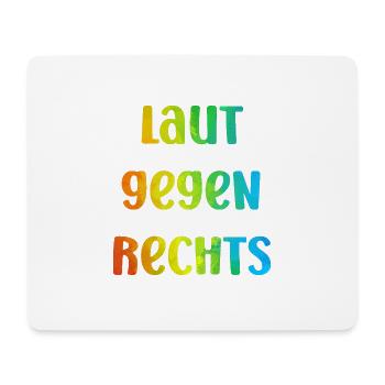 Laut gegen rechts Nr 04 - Mousepad (Querformat) - Weiß - Vorne