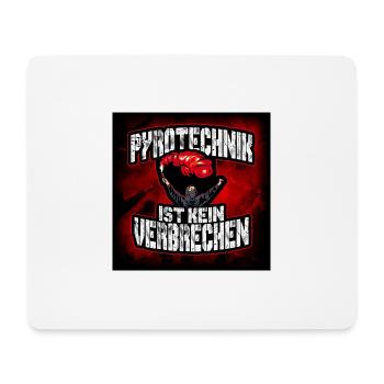 Pyrotechnik ist kein verbrechen! - Mousepad (Querformat) - Weiß - Vorne