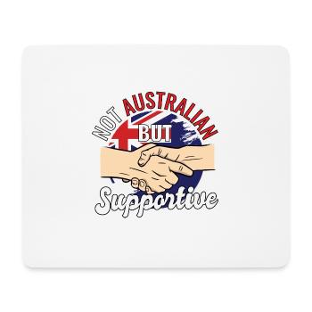 Not Australian But Supportive Traveler Tourist - Mousepad (Querformat) - Weiß - Vorne