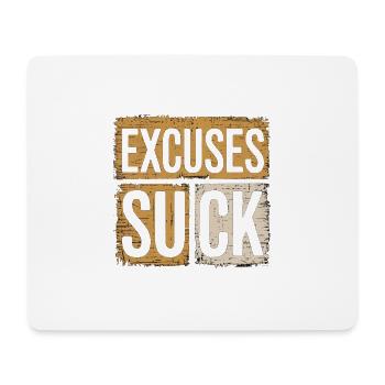 Excuses Suck 15 - Mousepad (Querformat) - Weiß - Vorne