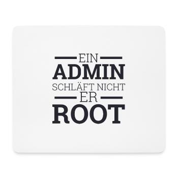 "Admin schläft nicht er Root" | Administrator - Mousepad (Querformat) - Weiß - Vorne
