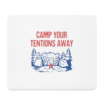 Camp Your TENTions Away Motivational Quote Camping - Mousepad (Querformat) - Weiß - Vorne