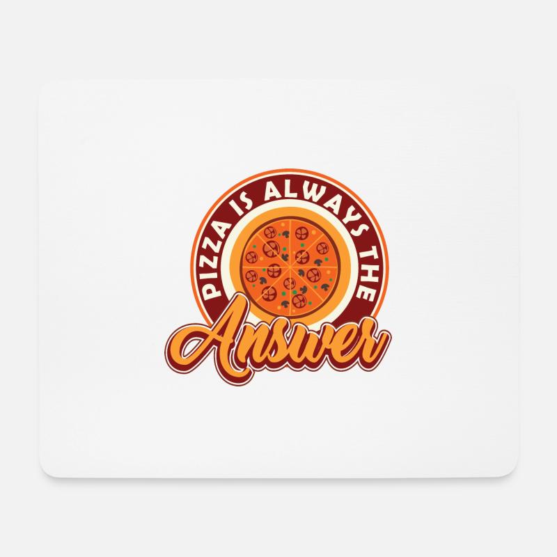 Pizza is always the answer - Mousepad (Querformat) - Weiß