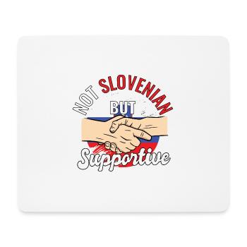 Not Slovenian But Supportive Country Traveler - Mouse Pad (horizontal) - white - Front