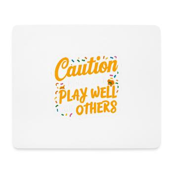 Caution Does Not Play Well With Others 96 - Mousepad (Querformat) - Weiß - Vorne