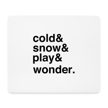 Snowy Fun and Cold Season Holiday Magic - Mouse Pad (horizontal) - white - Front
