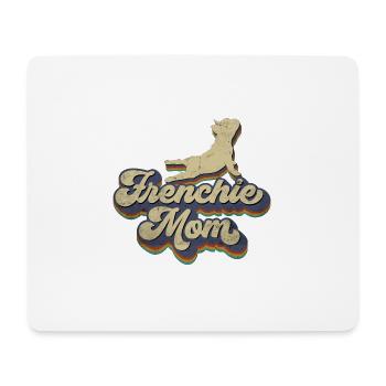 Frenchie Mom French Bulldog Bully Dog - Mouse Pad (horizontal) - white - Front