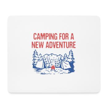 Camping for a New Adventure Camper Vacation Camp - Mouse Pad (horizontal) - white - Front
