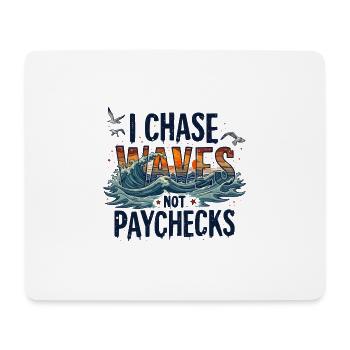 Je chasse les vagues, pas les chèques de paie – Surf et liberté - Tapis de souris (format paysage) - blanc - Devant