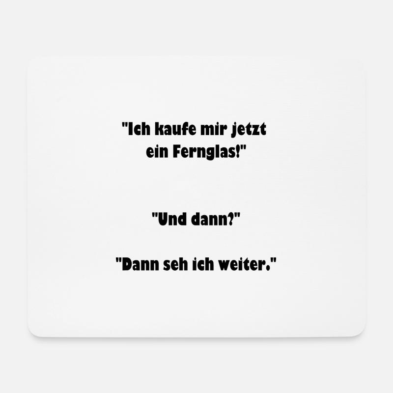 Fernglas, cooler Spruch, Geschenkidee - Mousepad (Querformat) - Weiß