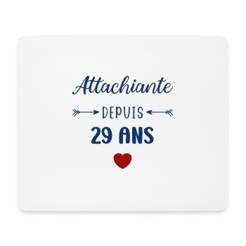 Attachiante depuis 29 ans - Tapis de souris (format paysage) - blanc - Devant