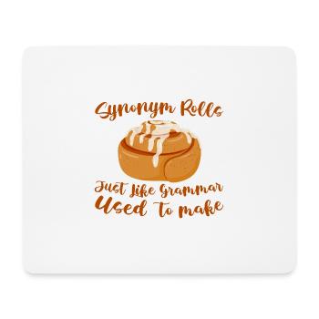 Synonym Rolls Just Like Grammar Used To Make 2 - Mousepad (Querformat) - Weiß - Vorne
