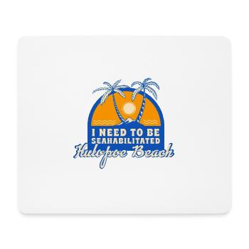 I Need To Be Seahabilitated Hulopoe Beach Summer - Mousepad (Querformat) - Weiß - Vorne