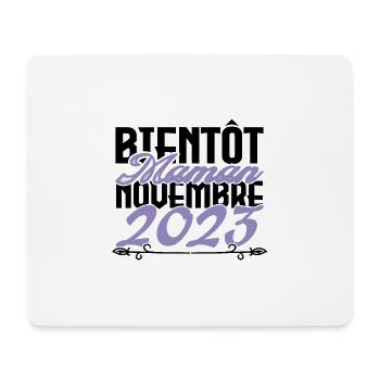 Annonce grossesse. bientôt Maman Novembre 2023.mam - Tapis de souris (format paysage) - blanc - Devant