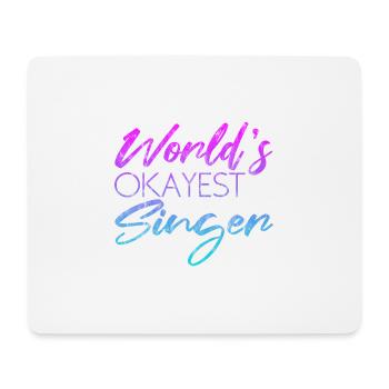World's Okest Singer 3 - Mousepad (Querformat) - Weiß - Vorne