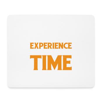 Pay Me For My Experience, Not My Time 3 - Mouse Pad (horizontal) - white - Front