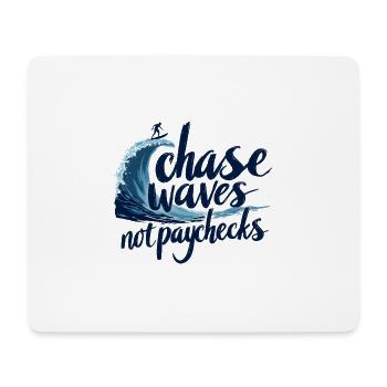 Je chasse les vagues, pas les chèques de paie – Surf et liberté - Tapis de souris (format paysage) - blanc - Devant