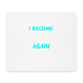 I'll be a cousin again - Mouse Pad (horizontal) - white - Front