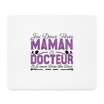J'ai deux titres maman et Docteur. Cadeau Maman - Tapis de souris (format paysage) - blanc - Devant