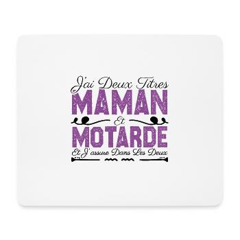 J'ai deux titres maman et Motarde. Cadeau Maman - Tapis de souris (format paysage) - blanc - Devant