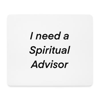 I need a spiritual advisor - Mousepad (Querformat) - Weiß - Vorne