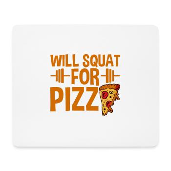 Will Squat For Pizza 2 - Tapis de souris (format paysage) - blanc - Devant