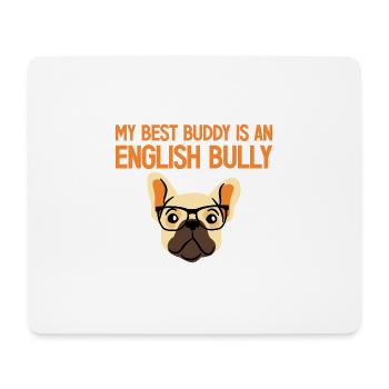 My Best Buddy Is An English Bully 2 - Mousepad (Querformat) - Weiß - Vorne
