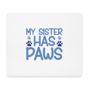 My Sister Has Paws 2 - Mousepad (Querformat) - Weiß - Vorne