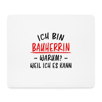 Bauherrin Geschenk Lustiger Spruch Hausbau Bauherr - Mousepad (Querformat) - Weiß - Vorne