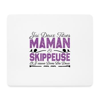 J'ai deux titres maman et Skippeuse. Cadeau Maman - Tapis de souris (format paysage) - blanc - Devant