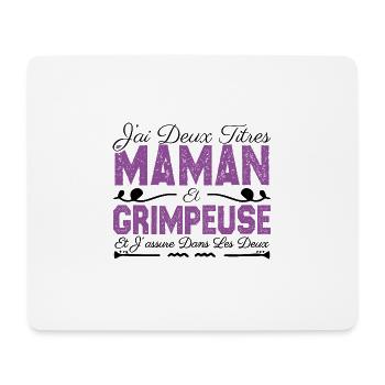 J'ai deux titres maman et Grimpeuse. Cadeau Maman - Tapis de souris (format paysage) - blanc - Devant