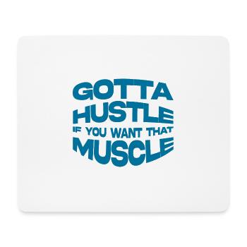 Je dois vous bousculer si vous voulez ce muscle 4 - Tapis de souris (format paysage) - blanc - Devant