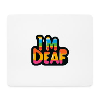 I'm Deaf 39 - Mouse Pad (horizontal) - white - Front