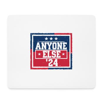Anyone Else Election 2024 - Mousepad (Querformat) - Weiß - Vorne