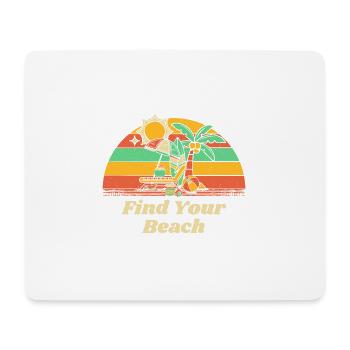 Find Your Beach Summer Vacation Tropical Trip - Mousepad (Querformat) - Weiß - Vorne